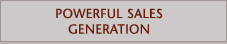 Powerful sales generation